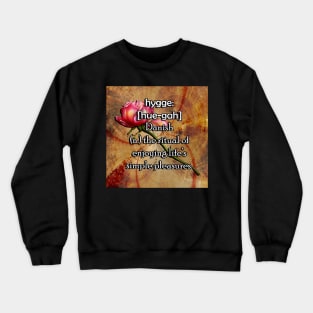 Hygge Living Simply Quote Danish Definition Hygee Crewneck Sweatshirt